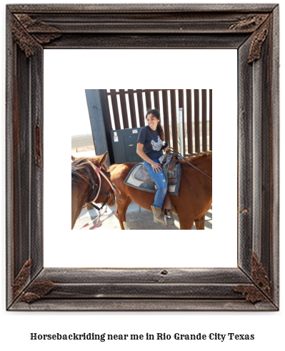 horseback riding near me in Rio Grande City, Texas